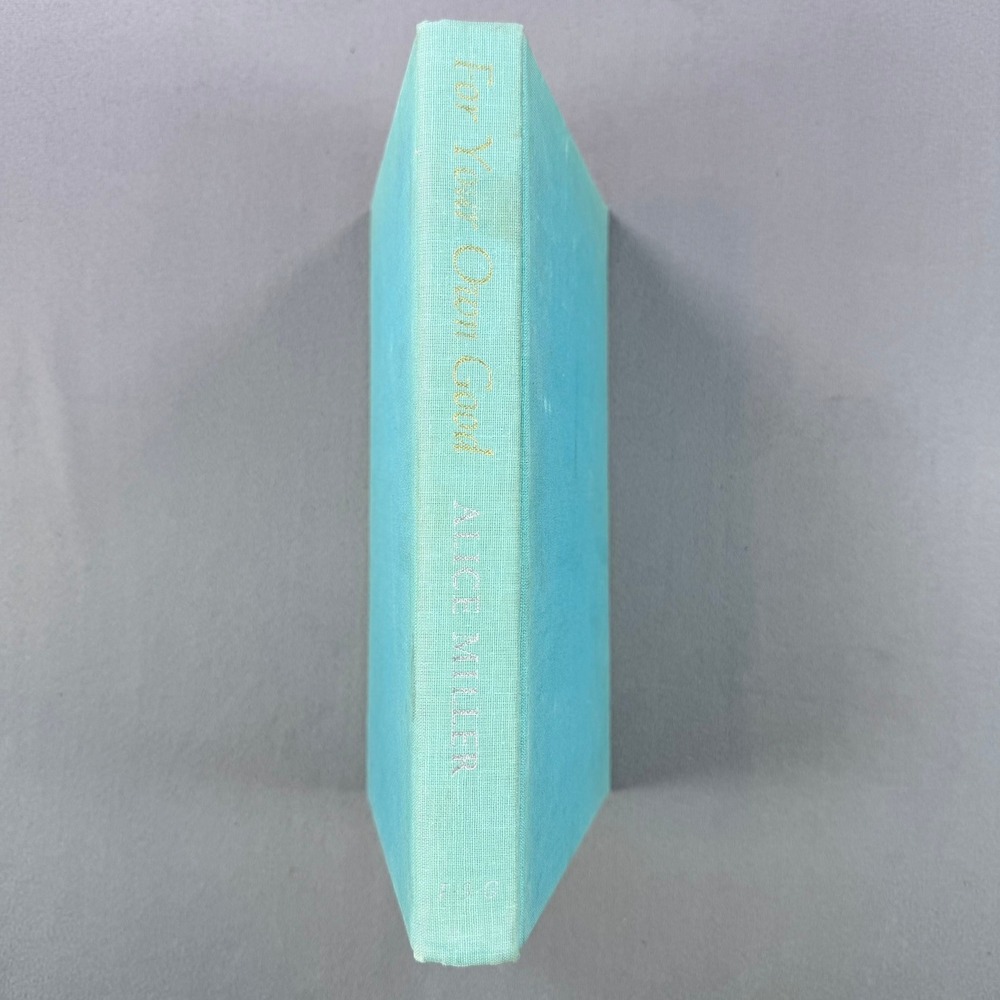 For Your Own Good Alice Miller Hardcover 1983 First Printing Psychology Book